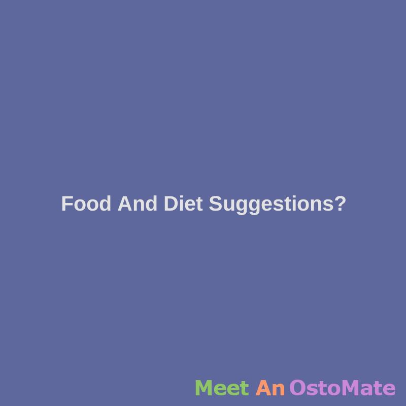 Dietary Advice For New Colostomy Patients